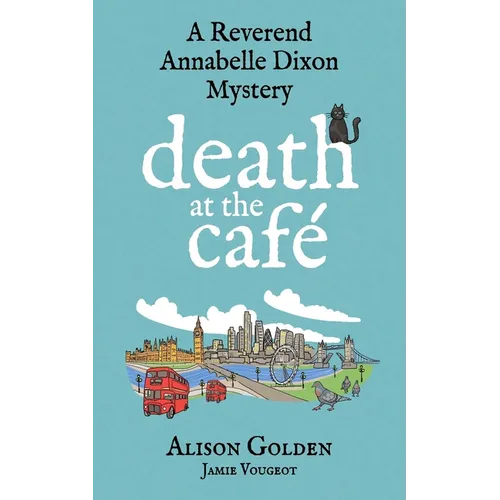 Death at the Cafe: A Reverend Annabelle Dixon Cozy Mystery - Paperback