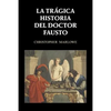La trágica historia del doctor Fausto - Paperback