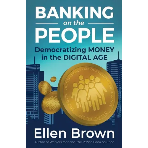 Banking on the People: Democratizing Money in the Digital Age - Paperback