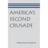 America's Second Crusade - Paperback