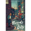 Threads of the City - Paperback