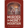 Murder on Money Mountain - Paperback