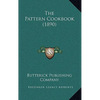The Pattern Cookbook (1890) - Hardcover