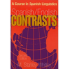 Spanish/English Contrasts: A Course in Spanish Linguistics, Second Edition - Paperback