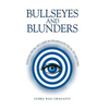 Bullseyes and Blunders: Lessons from 100 Cases in Pharmaceutical Marketing - Hardcover