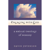 Engaging with God: A Biblical Theology of Worship - Paperback