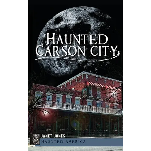Haunted Carson City - Hardcover