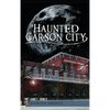 Haunted Carson City - Hardcover