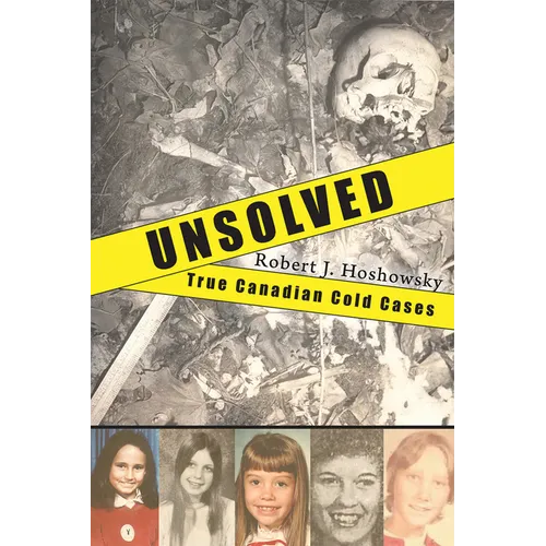 Unsolved: True Canadian Cold Cases - Paperback