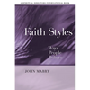 Faith Styles: Ways People Believe - Paperback