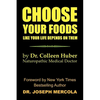 Choose Your Foods Like Your Life Depends on Them - Paperback