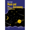 Music and Astronomy: From Pythagoras to Steven Spielberg - Paperback