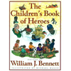 The Children's Book of Heroes - Hardcover