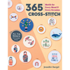 365 Cross-Stitch: Motifs for Every Mood & Every Occasion - Paperback