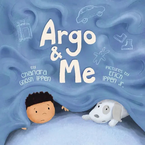 Argo and Me: A story about being scared and finding protection, love, and home - Paperback