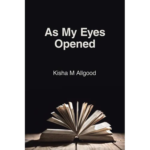 As My Eyes Opened - Paperback