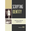 Scripting Identity: Writing Cultural Experience - Paperback
