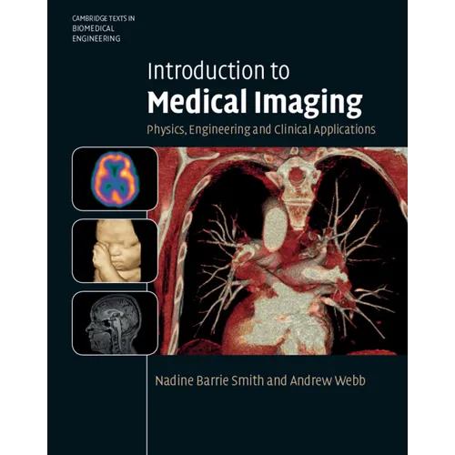 Introduction to Medical Imaging: Physics, Engineering and Clinical Applications - Hardcover