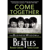 Come Together: The Business Wisdom of the Beatles - Paperback
