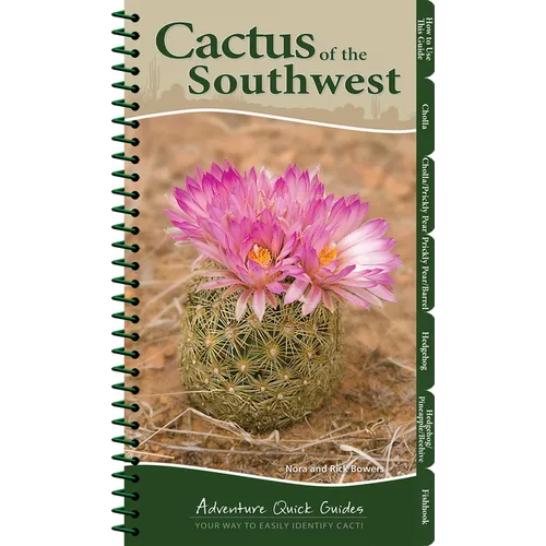 Cactus of the Southwest: Your Way to Easily Identify Cacti - Spiral