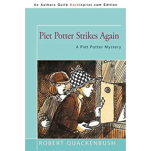 Piet Potter Strikes Again: A Piet Potter Mystery - Paperback