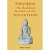 Sanyojana The Buddha's Doctrine of the Ten Fetters - Paperback