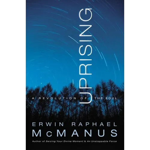 The Uprising: A Revolution of the Soul - Paperback