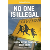 No One Is Illegal (Updated Edition): Fighting Racism and State Violence on the U.S.-Mexico Border - Paperback