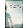 On Pills and Needles - Paperback