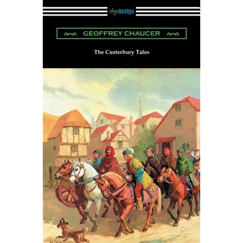 The Canterbury Tales (Annotated with a Preface by D. Laing Purves) - Paperback