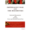 Imperialist War and the Bolsheviks: Selected Articles First and Second World War - Paperback