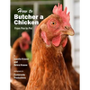 How to Butcher a Chicken: From Pen to Pot - Paperback