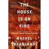 The House Is on Fire - Hardcover