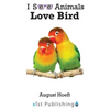 Love Bird - Hardcover