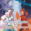 Princess Healer Vs Flame Destroyer - Paperback