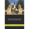 Pioneer Free Will Baptist Ministers Burial Locations in North Carolina - Paperback