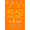 Read Music: In 1 Day - Bundle - The Only 3 Books You Need to Learn How to Read Music Notes and Reading Sheet Music Today - Paperback