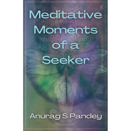 Meditative Moments of a Seeker - Paperback
