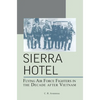 Sierra Hotel: Flying Air Force Fighters in the Decade After Vietnam - Hardcover