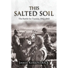 This Salted Soil: The Battle for Tunisia, 1942-1943 - Paperback