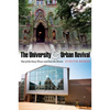 The University & Urban Revival: Out of the Ivory Tower and Into the Streets - Hardcover