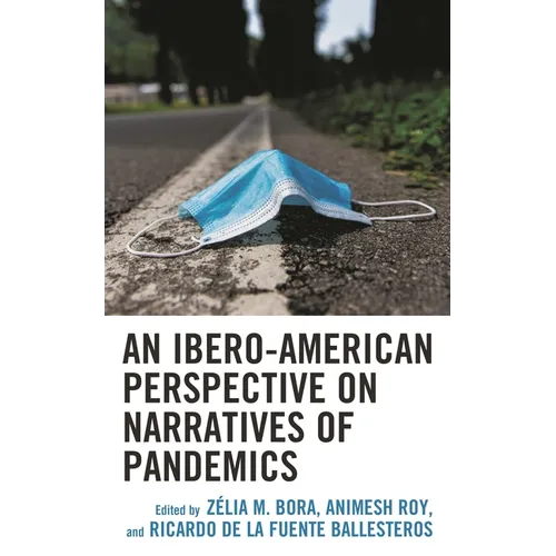 An Ibero-American Perspective on Narratives of Pandemics - Hardcover