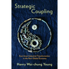Strategic Coupling: East Asian Industrial Transformation in the New Global Economy - Paperback