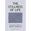 The Stillness of Life: The Osteopathic Philosophy of Rollin E. Becker, DO - Paperback
