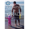 Glimpses of Grace - Paperback