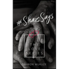 #ShazSays: The Love Series - Paperback