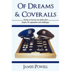 Of Dreams & Coveralls: Daring to Become an Airline Pilot Despite the Opposition and Challenges - Hardcover