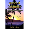 Murder at Dolphin Bay - Paperback