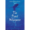 The Pearl Whisperer: Song of the Eye Stone Book 1 - Paperback