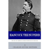 Hancock the Superb: The Life and Career of General Winfield Scott Hancock - Paperback